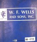 W F Wells and Sons-W F Wells F--15, BF-24 Barfeed, Console Mtering Valve Saw Blades Manual-BF-24-F-15-Series I-Series II-01